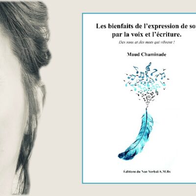 Actualité Maud Chaminade Les bienfaits de l'expression de soi par la voix et l'écriture